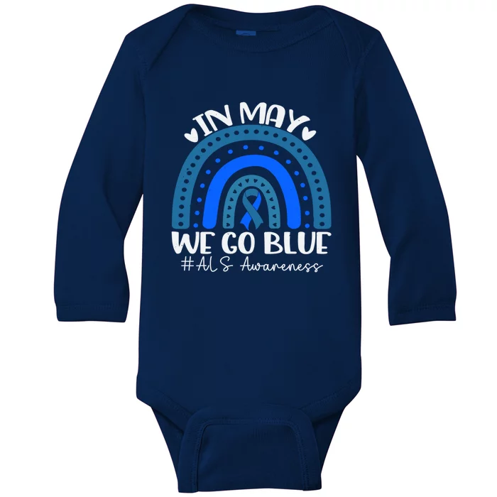 In May We Go Blue For Support Als Awareness Rainbow Gift Baby Long Sleeve Bodysuit