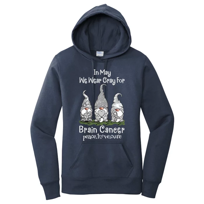 In May We Wear Gray For Brain Cancer Awareness Great Gift Women's Pullover Hoodie