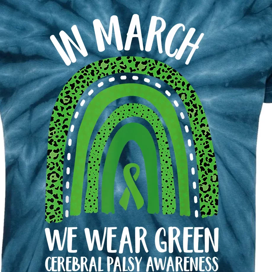 In March We Wear Green Cerebral Palsy Awareness CP Month Kids Tie-Dye T-Shirt