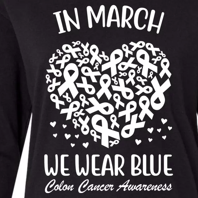 In March We Wear Blue Colon Cancer Awareness Womens Cotton Relaxed Long Sleeve T-Shirt