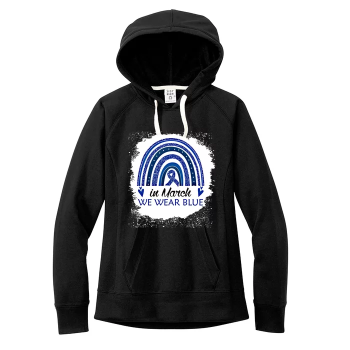 In March We Wear Blue Bleached Rainbow Colon Cancer Cool Gift Women's Fleece Hoodie