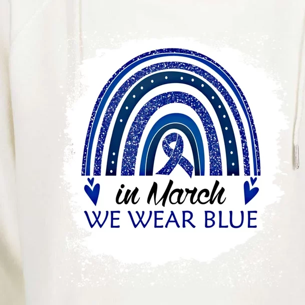 In March We Wear Blue Bleached Rainbow Colon Cancer Cool Gift Womens Funnel Neck Pullover Hood