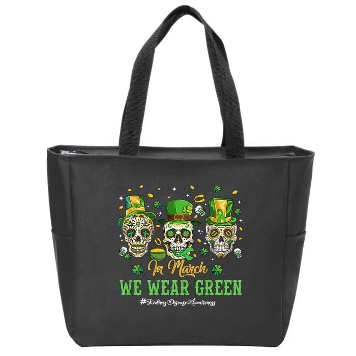 In March We Wear Green Kidney Disease Awareness St Patrick's Day Skull Skeleton Zip Tote Bag