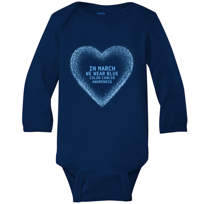 In March We Wear Blue For Colon Cancer Awareness Blue Heart Baby Long Sleeve Bodysuit