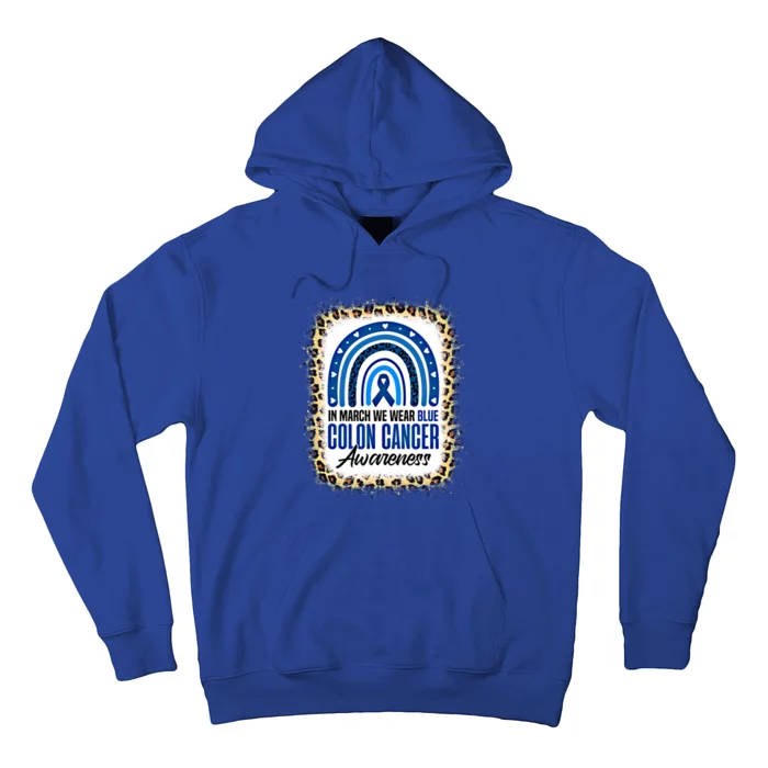 In March We Wear Blue Colon Cancer Awareness Leopard Rainbow Meaningful Gift Hoodie