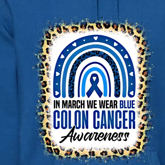 In March We Wear Blue Colon Cancer Awareness Leopard Rainbow Meaningful Gift Premium Hoodie