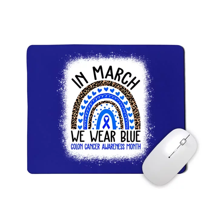 In March We Wear Blue Colon Cancer Awareness Month Meaningful Gift Mousepad