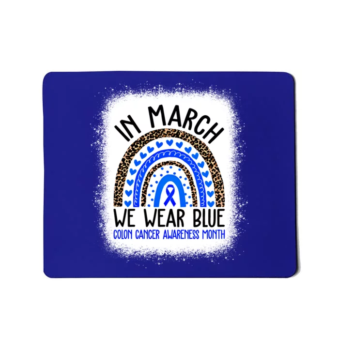 In March We Wear Blue Colon Cancer Awareness Month Meaningful Gift Mousepad