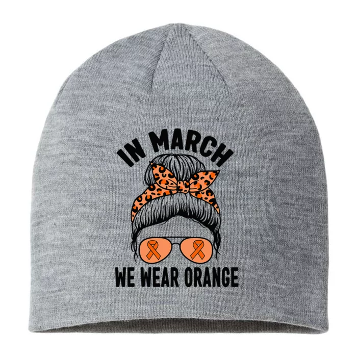 In March We Wear Orange MS Multiple Sclerosis 8 1/2in Sustainable Knit Beanie