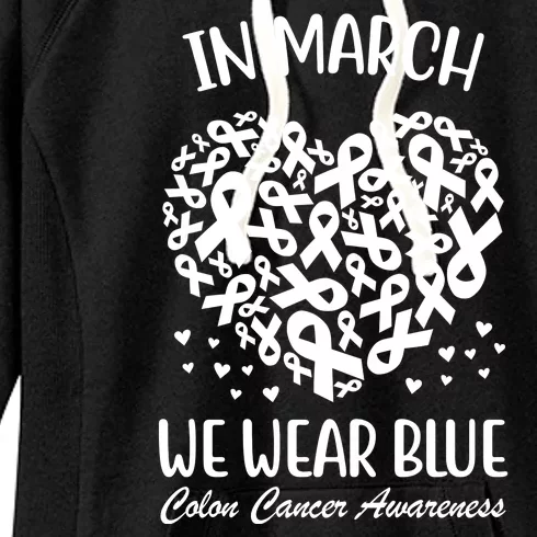 In March We Wear Blue Colon Cancer Awareness Ribbon Heart Women's Fleece Hoodie