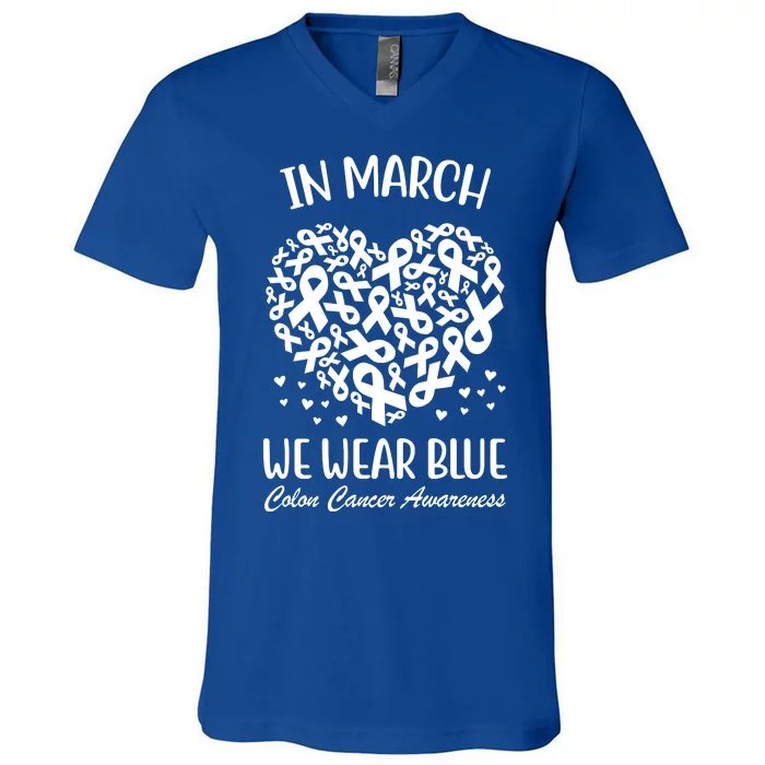 In March We Wear Blue Colon Cancer Awareness Ribbon Heart V-Neck T-Shirt