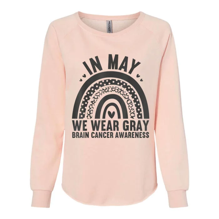 In May We Wear Gray Brain Cancer Awareness Month Rainbow Womens California Wash Sweatshirt