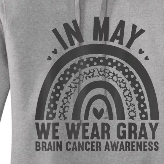 In May We Wear Gray Brain Cancer Awareness Month Rainbow Women's Pullover Hoodie