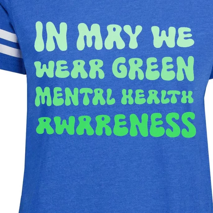 in May we carry the Green Month of Mental Health Awareness Enza Ladies Jersey Football T-Shirt