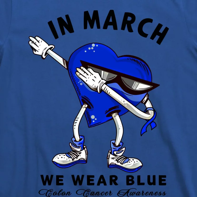 In March We Wear Blue Dabbing Heart Colon Cancer Awareness Gift T-Shirt