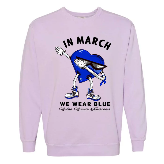 In March We Wear Blue Dabbing Heart Colon Cancer Awareness Gift Garment-Dyed Sweatshirt