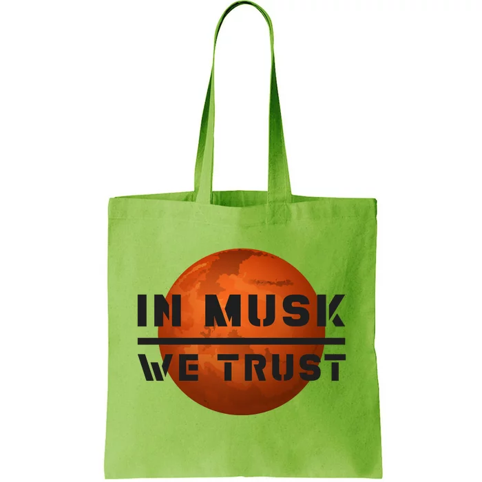 In Musk We Trust Mars Tote Bag