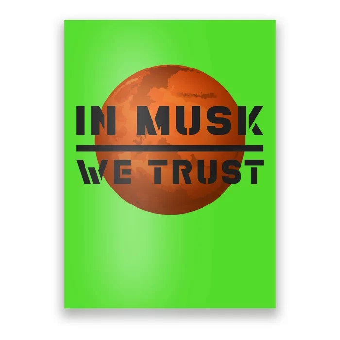 In Musk We Trust Mars Poster