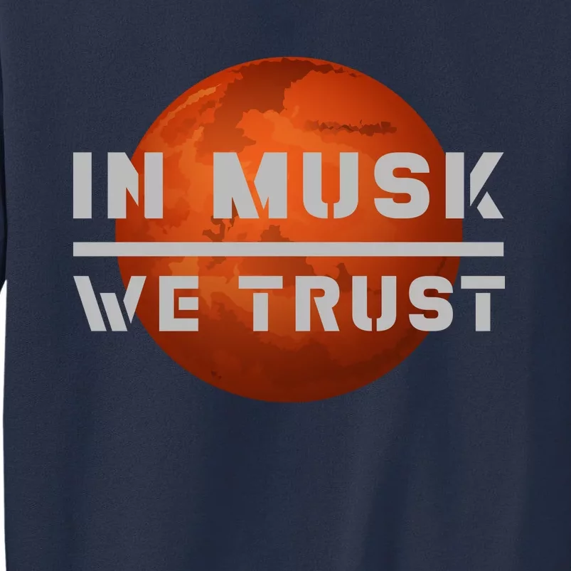 In Musk We Trust Mars Sweatshirt