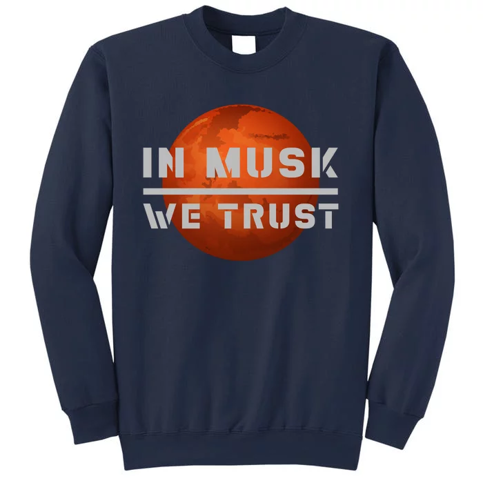 In Musk We Trust Mars Sweatshirt