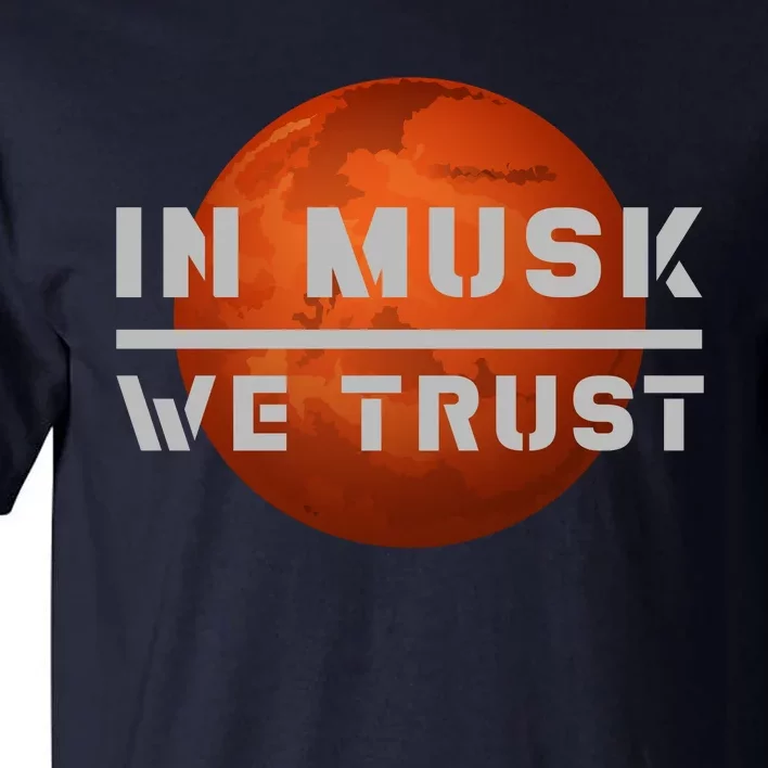 In Musk We Trust Mars Tall T-Shirt