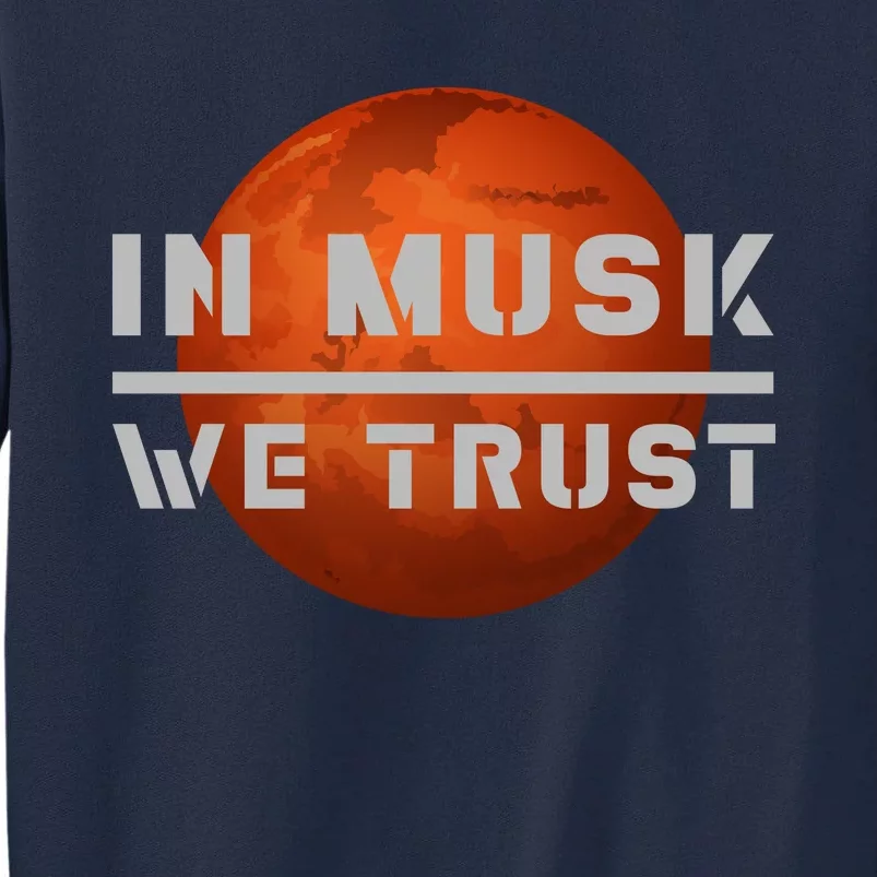 In Musk We Trust Mars Tall Sweatshirt