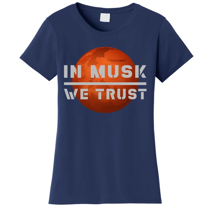 In Musk We Trust Mars Women's T-Shirt