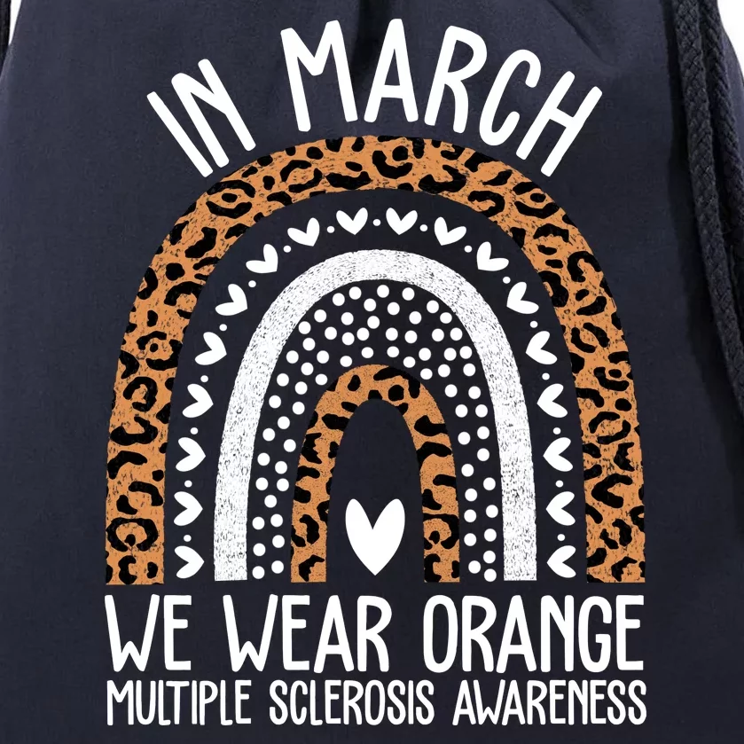 In March We Wear Orange Multiple Sclerosis Awareness Rainbow Drawstring Bag