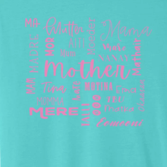 International Mom World Translations Multi Languages Pink Gift ChromaSoft Performance T-Shirt