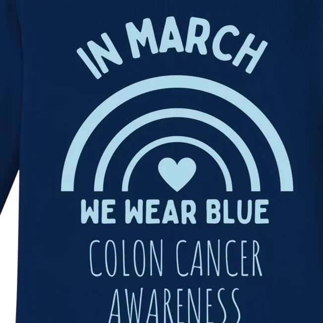 In March We Wear Blue For Colon Cancer Awareness Blue Ribbon Gift Baby Long Sleeve Bodysuit