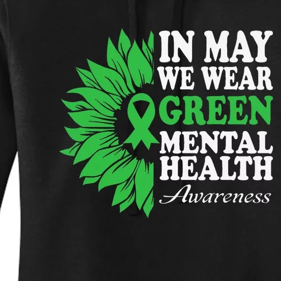 In May We Wear Green Mental Health Awareness Women's Pullover Hoodie