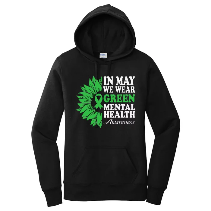 In May We Wear Green Mental Health Awareness Women's Pullover Hoodie