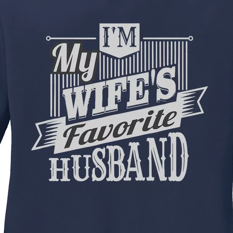 IM My WifeS Favorite Husband Ladies Long Sleeve Shirt