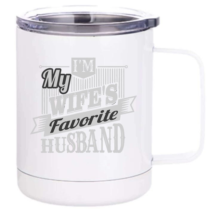 IM My WifeS Favorite Husband Front & Back 12oz Stainless Steel Tumbler Cup