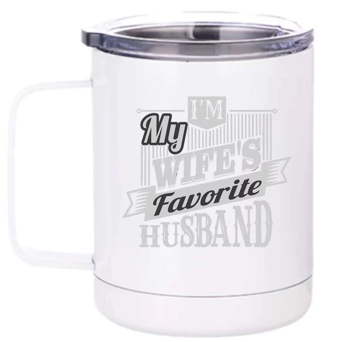 IM My WifeS Favorite Husband Front & Back 12oz Stainless Steel Tumbler Cup