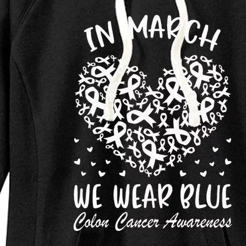 In March We Wear Blue For Colon Cancer Awareness Heart Women's Fleece Hoodie