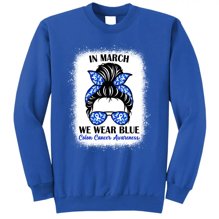 In March We Wear Blue For Colon Cancer Awareness Messy Bun Gift Sweatshirt