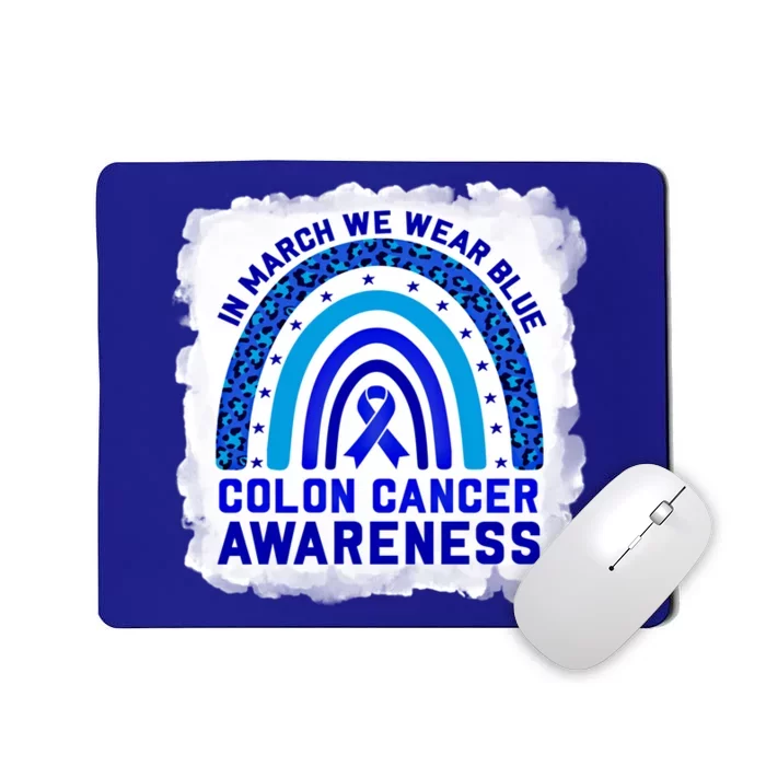 In March We Wear Blue For Colon Cancer Awareness Rainbow Gift Mousepad