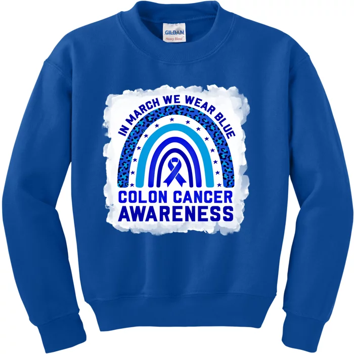 In March We Wear Blue For Colon Cancer Awareness Rainbow Gift Kids Sweatshirt