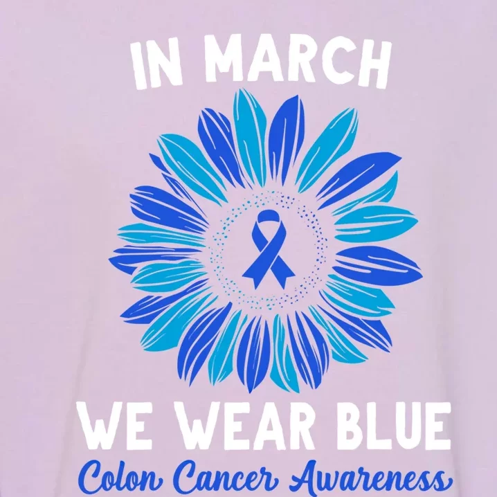 In March We Wear Blue For Colon Cancer Awareness Sunflower Cool Gift Garment-Dyed Sweatshirt