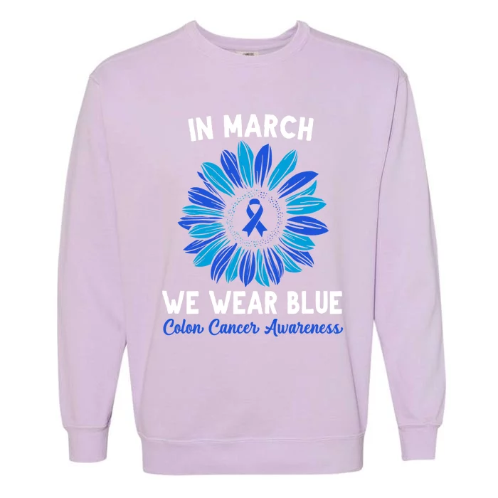 In March We Wear Blue For Colon Cancer Awareness Sunflower Cool Gift Garment-Dyed Sweatshirt