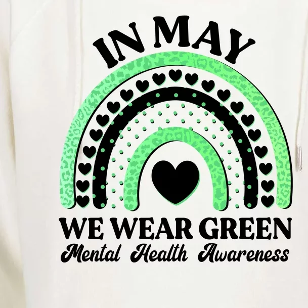 In May We Wear Green Mental Health Awareness Womens Funnel Neck Pullover Hood