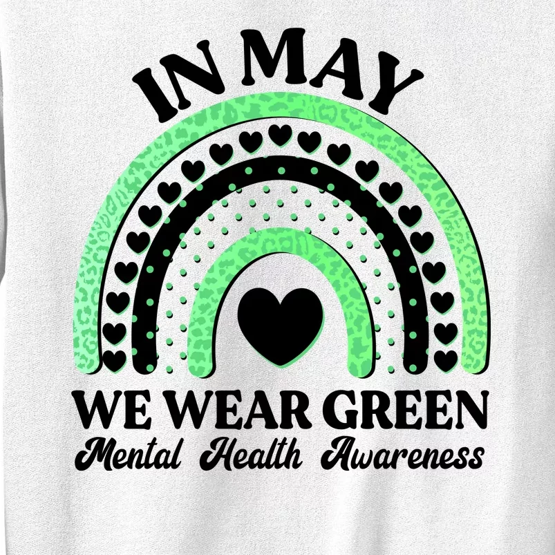 In May We Wear Green Mental Health Awareness Sweatshirt