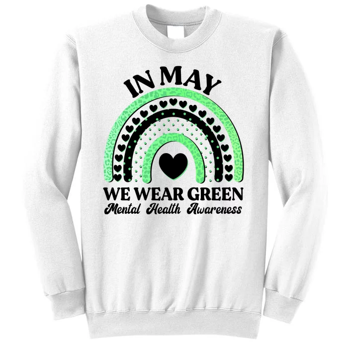 In May We Wear Green Mental Health Awareness Sweatshirt