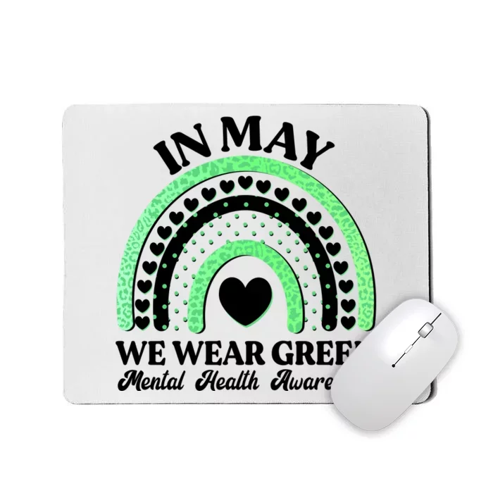 In May We Wear Green Mental Health Awareness Mousepad