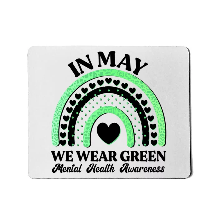 In May We Wear Green Mental Health Awareness Mousepad