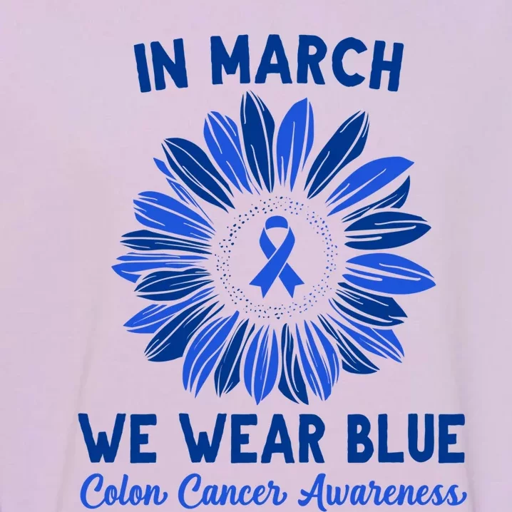 In March We Wear Blue For Colon Cancer Awareness Sunflower Funny Gift Garment-Dyed Sweatshirt