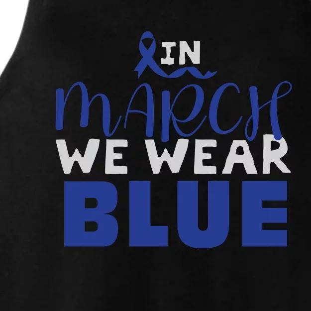 In March We Wear Blue Colon Cancer Awareness Month Ladies Tri-Blend Wicking Tank