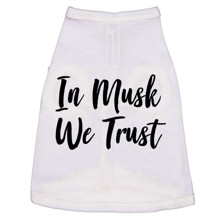 In Musk We Trust Elon Doggie Tank