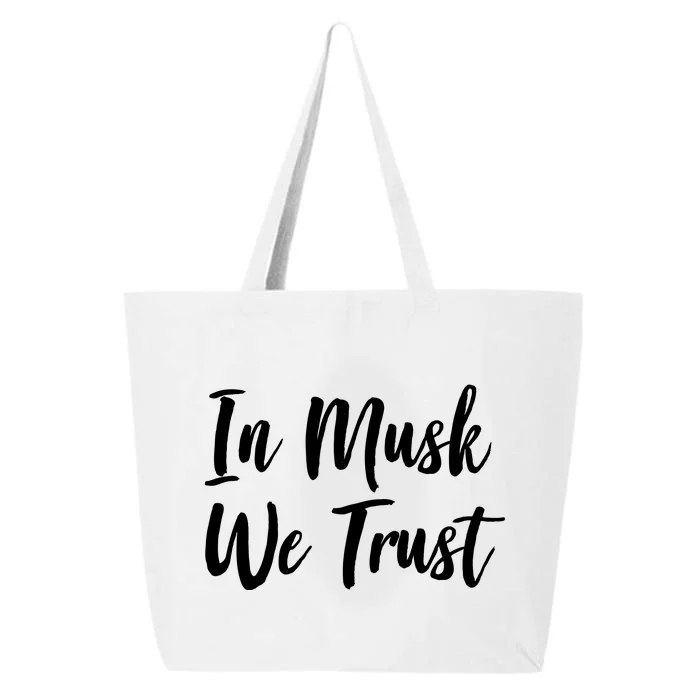 In Musk We Trust Elon 25L Jumbo Tote